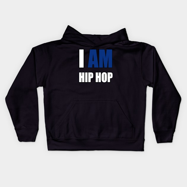 "I AM HIP HOP" BLUE LETTER Kids Hoodie by DodgertonSkillhause